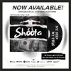 Shoota - My Drip My Swag - Single