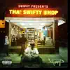 Swifty - Tha Swifty Shop